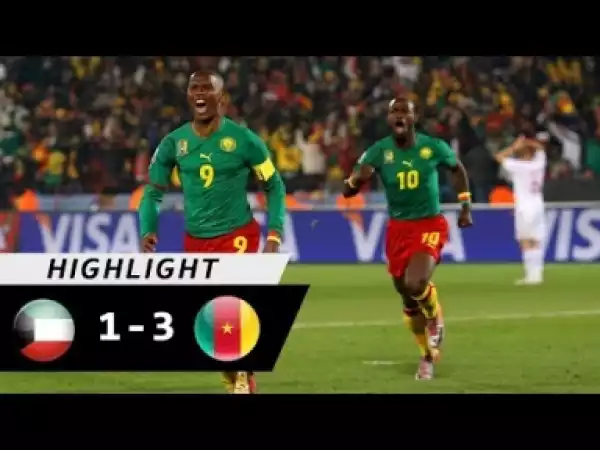 Video: Kuwait vs Cameroon (1-3) Highlight andGoal Friendly Match